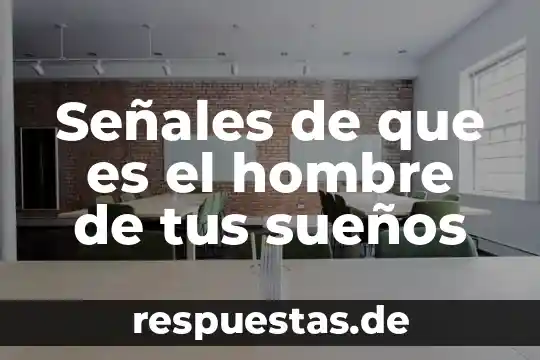 Que es ser un hombre integral 4 Señales de que es el hombre de tus sueños