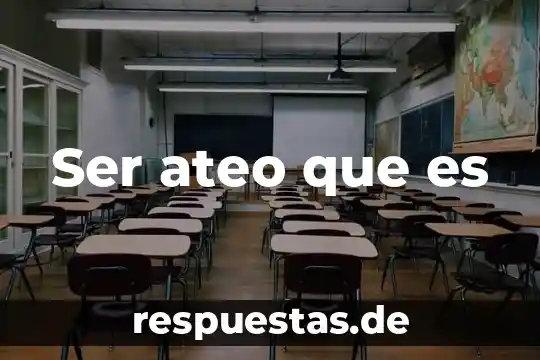 Que es ser magister en educacion 5 Ser ateo que es