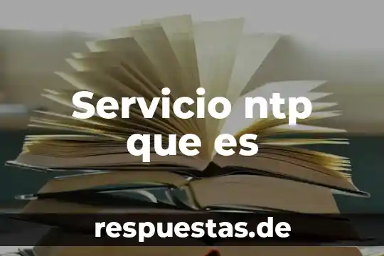 Qué es un despacho con servicio de auditoría concepto 5 Servicio ntp que es