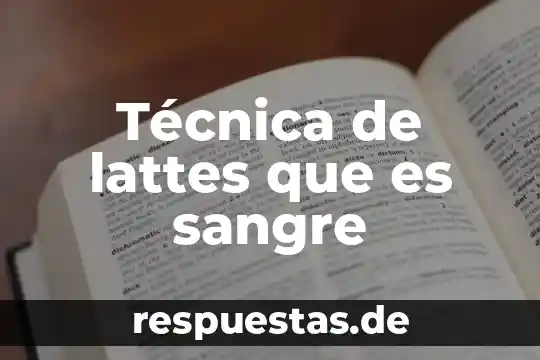 Que es un eclipse solar luna sangre 7 Técnica de lattes que es sangre