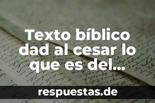 Que es sempiterno significado biblico 8 Texto bíblico dad al cesar lo que es del cesar