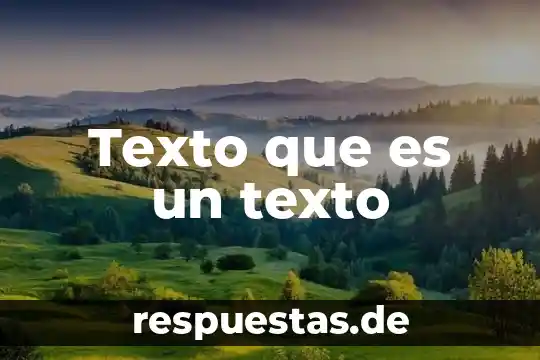 Texto que es un texto