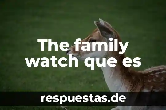 Qué es the red menece 3 The family watch que es