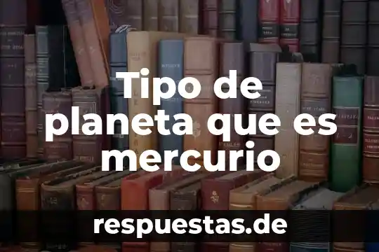 Que es un muelle tipo espigon 3 Tipo de planeta que es mercurio