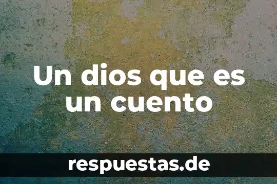 Que es un cuento con pictograma 3 Un dios que es un cuento