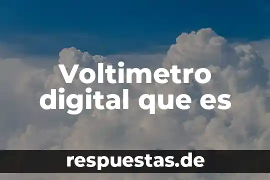 N贸mada digital que es 5 Voltimetro digital que es
