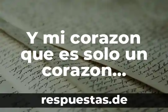 Que es ser puro de corazón 7 Y mi corazon que es solo un corazon tiembña