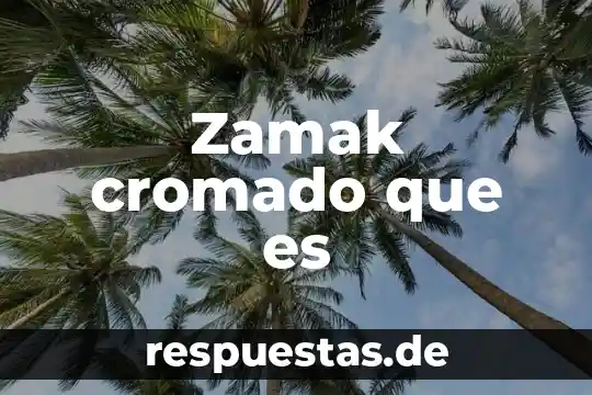 Zamak cromado que es