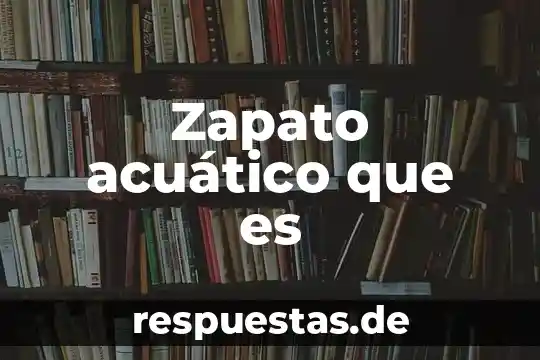 Animal acuático que es plano y redondo 3 Zapato acuático que es
