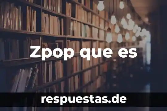 Que es el nombre comercia 5 Zpop que es
